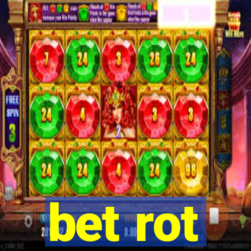 bet rot