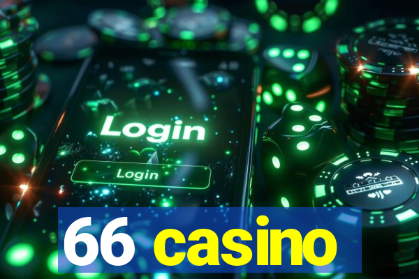 66 casino