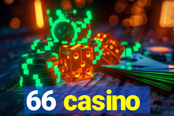 66 casino