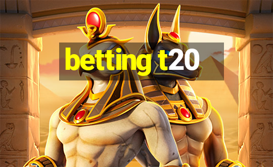 betting t20