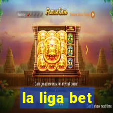 la liga bet