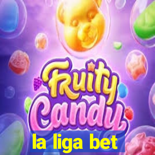 la liga bet