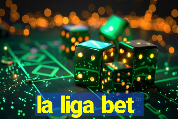 la liga bet