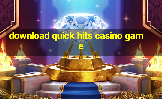 download quick hits casino game