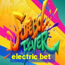 electric bet