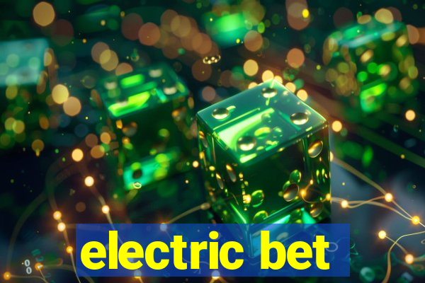 electric bet