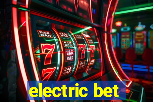 electric bet