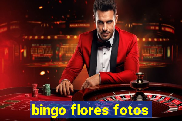 bingo flores fotos