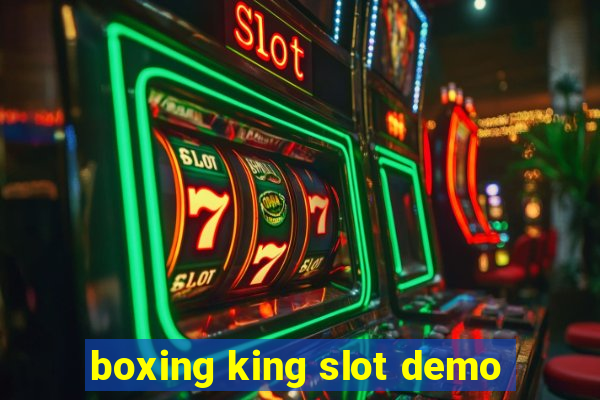 boxing king slot demo