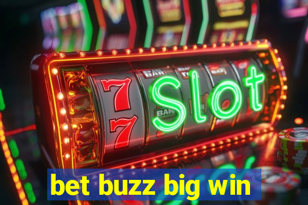 bet buzz big win