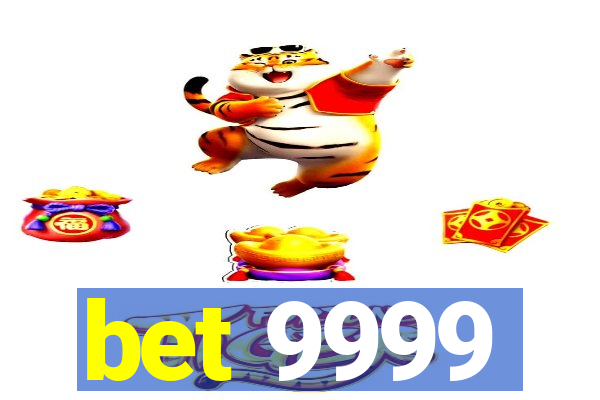 bet 9999