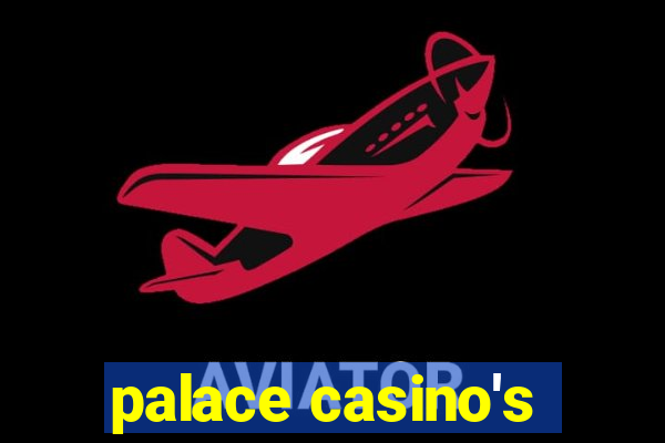 palace casino's