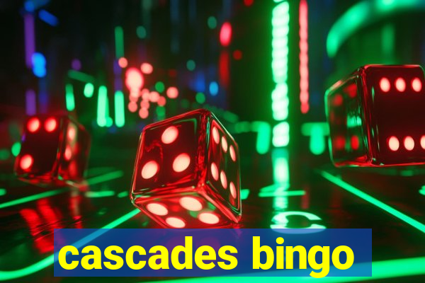 cascades bingo