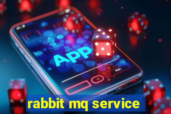 rabbit mq service