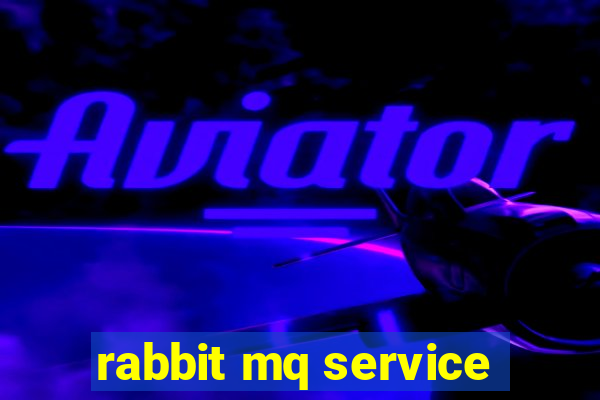 rabbit mq service