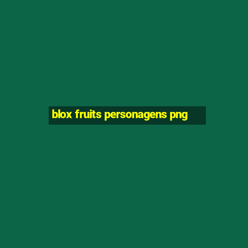 blox fruits personagens png