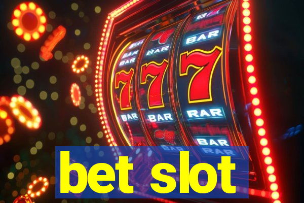 bet slot