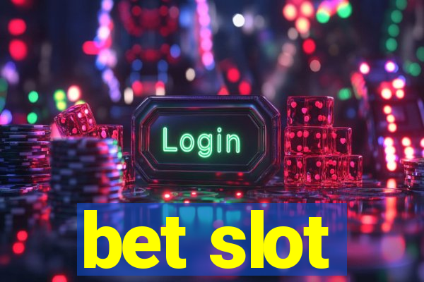 bet slot