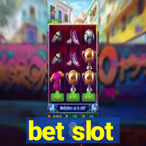 bet slot