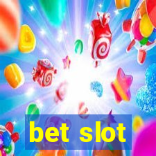 bet slot