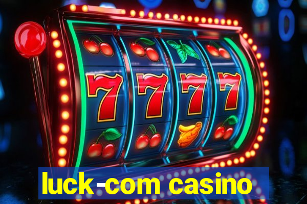 luck-com casino