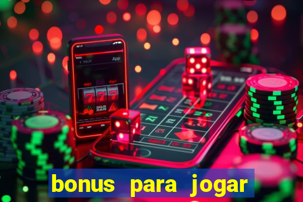 bonus para jogar fortune tiger