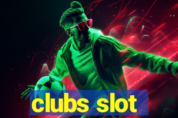 clubs slot