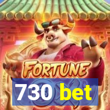 730 bet