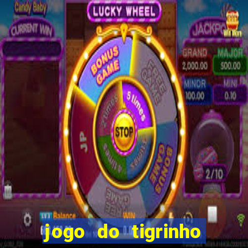 jogo do tigrinho bet app