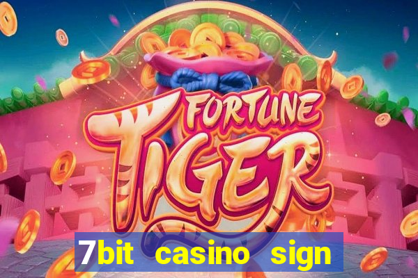 7bit casino sign up bonus