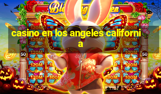 casino en los angeles california