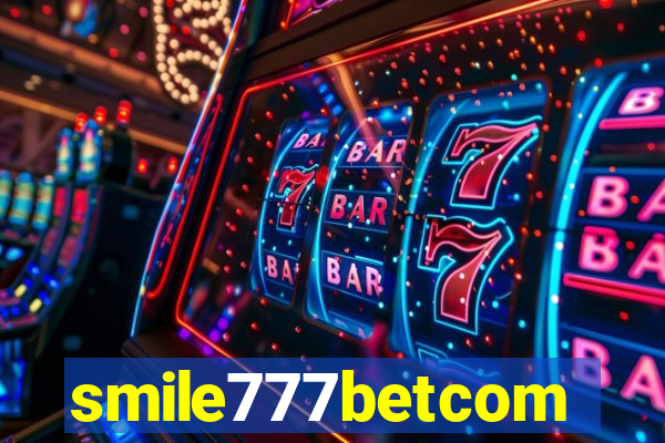 smile777betcom