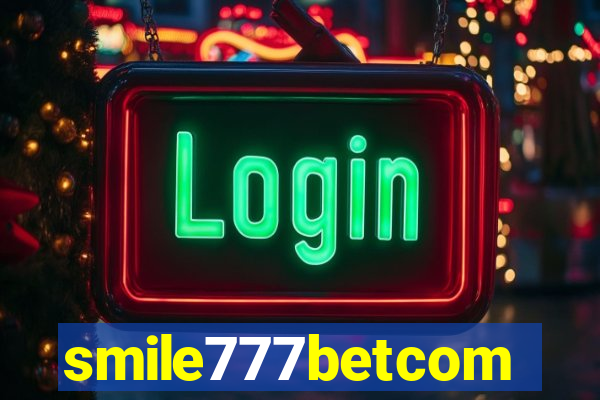 smile777betcom