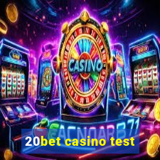 20bet casino test