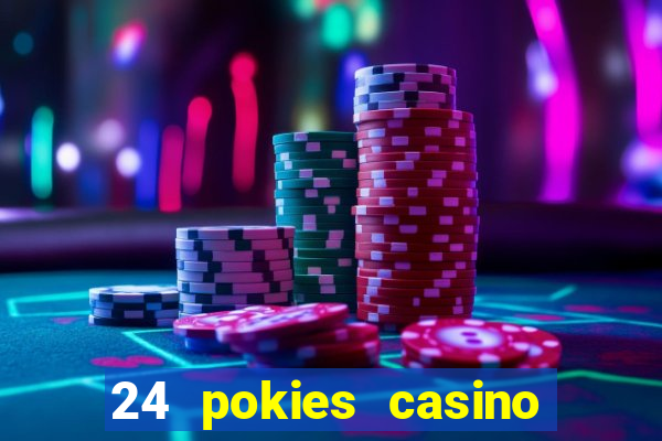 24 pokies casino no deposit bonus