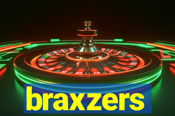 braxzers