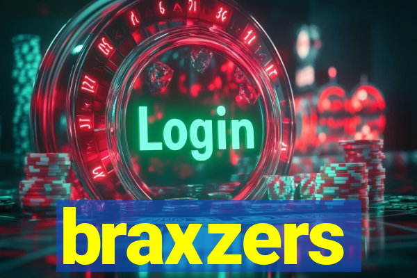 braxzers