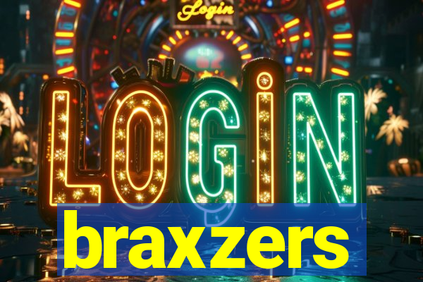 braxzers