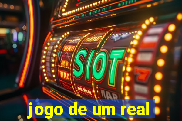 jogo de um real