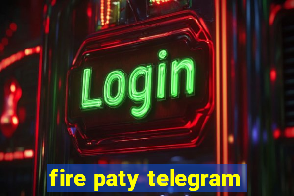 fire paty telegram