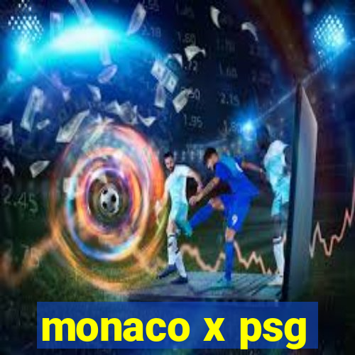 monaco x psg