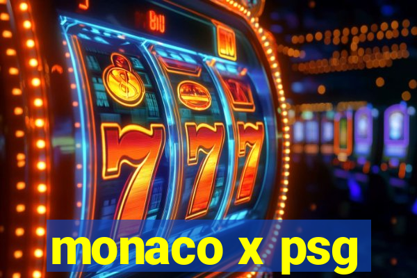 monaco x psg