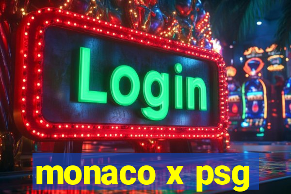 monaco x psg