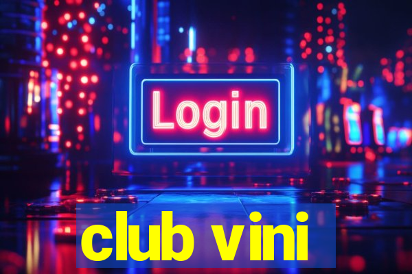 club vini