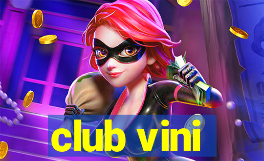 club vini