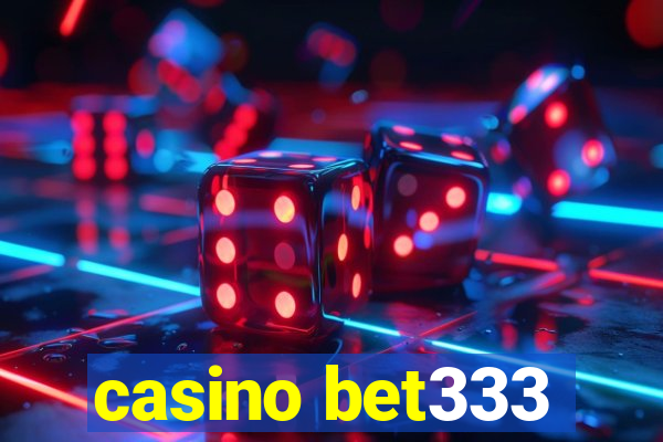 casino bet333