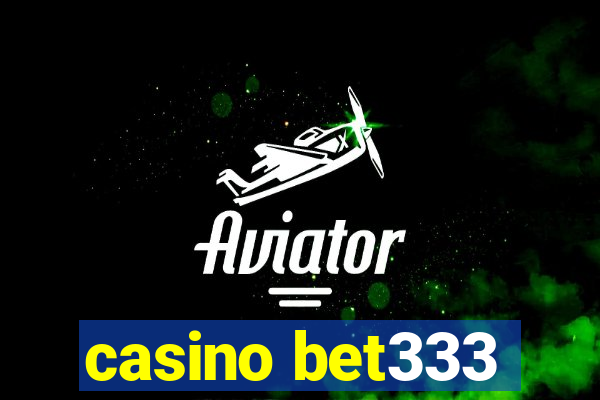 casino bet333