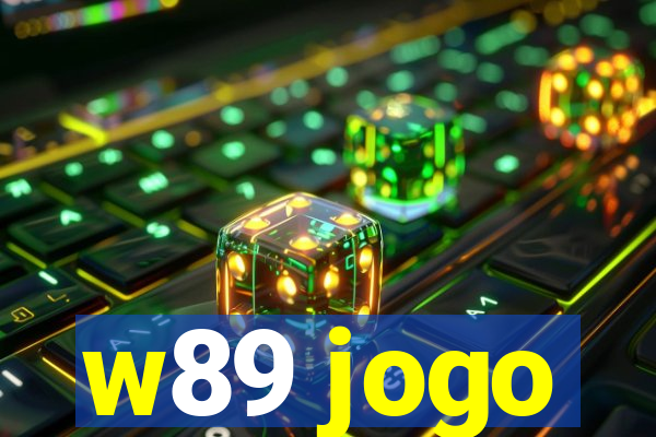 w89 jogo