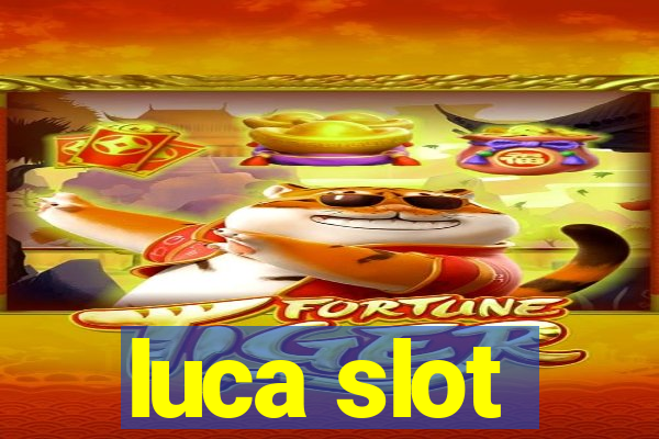 luca slot