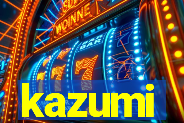 kazumi